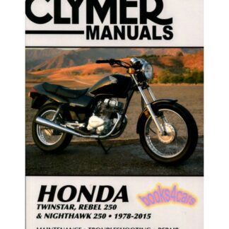 Clymer Manual Honda Rebel, Twinstar, Nighthawk 78-87 & 91-97 M324